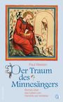 "Paul Weelen: Der Traum des Minnesängers. Roman über das Leben von Hendrik van Veldeke." Farbige Illustration eines Denkers.