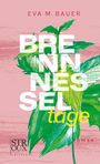 Eva M. Bauer: Brennnesseltage, Buch