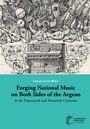 Cüneyt Ersin Mihci: Forging National Music on Both Sides of the Aegean in the Nineteenth and Twentieth Centuries, Buch