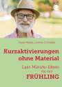 Natali Mallek: Kurzaktivierungen ohne Material. Last-Minute-Ideen für den Frühling, Buch