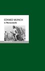 Text: „EDVARD MUNCH in Warnemünde“. Schwarz-Weiß-Foto eines Mannes mit einer Staffelei am Strand.