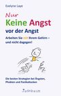 Evelyne Laye: Nur keine Angst vor der Angst, Buch