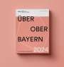 : Über Ober Bayern 2024, Buch