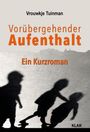 Vrouwkje Tuinman: Vorübergehender Aufenthalt, Buch