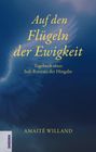 Amaité Willand: Auf den Flügeln der Ewigkeit, Buch