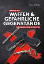 Ludwig Waldinger: Handbuch Waffen und gefährliche Gegenstände, Buch