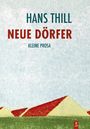 Hans Thill: Neue Dörfer, Buch