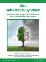 Karin Voit-Bak: Das Sub-Health-Syndrom, Buch