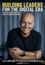 Christian Kirsch: Building Leaders for the Digital Era, Buch