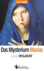 Luce Irigaray: Das Mysterium Marias, Buch