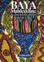 Texte: BAYA Mahieddine, Et tout devient couleur, Until all is color, Dalila Azzi. Bunte, florale, verspielte Muster.