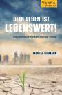 Marcel Lehmann: Dein Leben Ist Lebenswert!, Buch