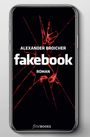 Alexander Broicher: fakebook, Buch