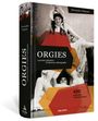 Alexandre Dupouy: ORGIES - a private collection of obscene photographs, Buch