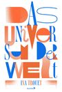 Ina Trouet: Das Universum der Welt, Buch