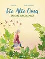 Lisa Lax: Die Alte Oma und das Junge Gemüse, Buch