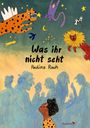 Paulina Rauh: Was ihr nicht seht, Buch