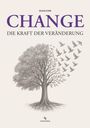 Text: "Silvia Eyer, Change - Die Kraft der Veränderung." Illustration: Ein Baum, dessen Blätter zu fliegenden Vögeln werden.
