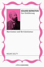 Ingar Solty: Eduard Bernstein zur Einführung: Marxismus und Revisionismus, Buch