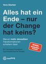 "Alles hat ein Ende – nur der Change hat keins? Warum mehr desselben Transformationen scheitern lässt." Blaue Fläche.