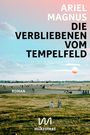 Ariel Magnus: Die Verbliebenen vom Tempelfeld, Buch
