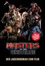 „Masters of the Universe: Der Jugendroman zum Film.“ Helden und Schurken posieren dynamisch vor einem dunklen Hintergrund.