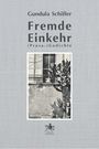 Gundula Schiffer: Fremde Einkehr, Buch