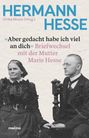 Hermann Hesse: Aber gedacht habe ich viel an dich, Buch