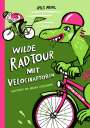 Nils Mohl: Wilde Radtour mit Velociraptorin, Buch