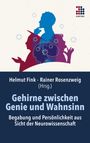 : Gehirne zwischen Genie und Wahnsinn, Buch