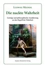 Ludwig Meindl: Die nackte Wahrheit, Buch