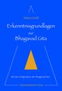 Heinz Grill: Erkenntnisgrundlagen zur Bhagavad Gita, Buch