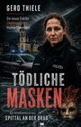 Gerd Thiele: Tödliche Masken, Buch