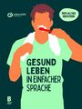Steffen Schwab: Gesund leben in einfacher Sprache, Buch