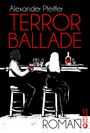 Alexander Pfeiffer: Terrorballade, Buch