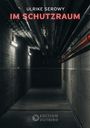 Ulrike Serowy: Im Schutzraum, Buch