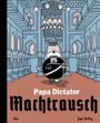 "Papa Dictator, Machtrausch." Illustration: Cartoonfigur mit Mütze und Stock in einem prächtigen, säulenreichen Raum.