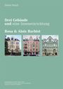 "Drei Gebäude und eine Inneneinrichtung. Rosa & Alois Barbist." Drei Fotos von historischen Gebäuden.