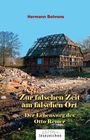 Hermann Behrens: Zur falschen Zeit am falschen Ort, Buch