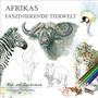 Bernd Pöppelmann: Afrikas faszinierende Tierwelt, Buch