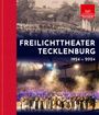 : Freilichttheater Tecklenburg 1924 - 2024, Buch