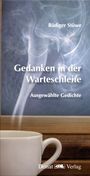 Rüdiger Stüwe: Gedanken in der Warteschleife, Buch