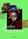 "Juden in Worpswede" steht in großen Buchstaben auf einem hellgrünen Hintergrund. Eine Collage zeigt historische Fotos und ein expressionistisches Porträt.