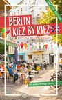 : Berlin - Kiez by Kiez, Buch