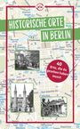 Elisabeth Schwiontek: Historische Orte in Berlin, Buch
