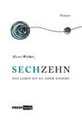 Manu Wicher: Sechzehn, Buch