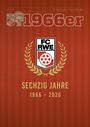 "FC RWE" Logo und Schrift "1966er". Text: "SECHZIG JAHRE 1966 - 2026". Hintergrund rot mit Streifen.