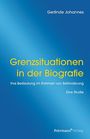 Gerlinde Johannes: Grenzsituationen in der Biografie, Buch