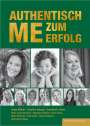 Cornelia B. Bienz: Authentisch Me Zum Erfolg, Buch,Buch,Buch,Buch,Buch,Buch,Buch