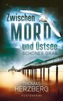 Thomas Herzberg: Schönes Grab (Zwischen Mord und Ostsee - Küstenkrimi 4), Buch